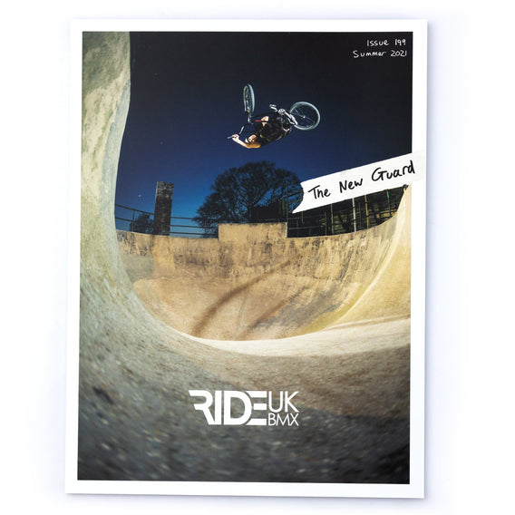 Ride UK BMX Issue 199 Magazine