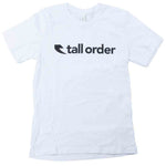 Tall Order Font T-Shirt - White